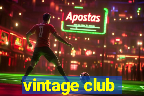vintage club